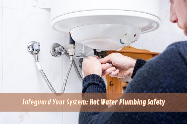 Hot Water Plumbing Safety